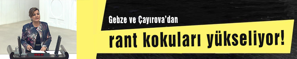 Gebze ve Çayırova’dan rant kokuları yükseliyor!