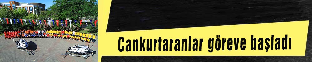 Cankurtaranlar göreve başladı