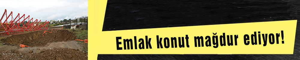 Emlak konut mağdur ediyor!