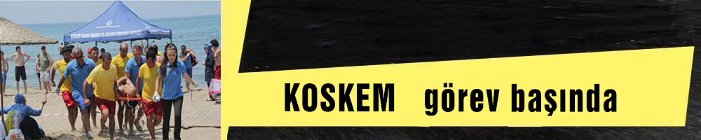 KOSKEM  görev başında