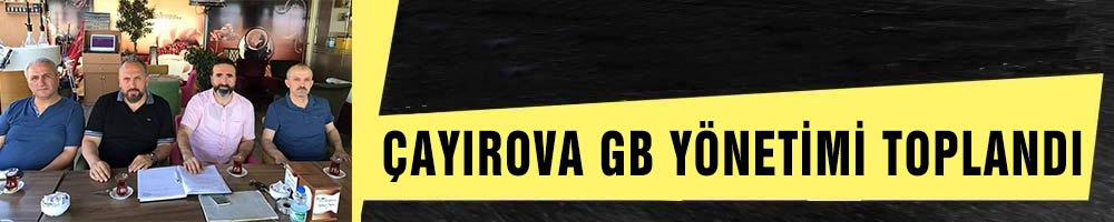 ÇAYIROVA GB YÖNETİMİ TOPLANDI