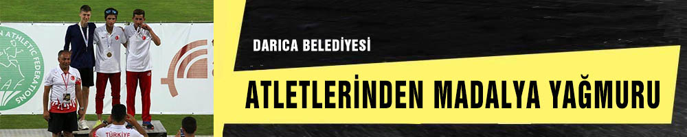 DARICA BELEDİYESİ ATLETLERİNDEN  MADALYA YAĞMURU