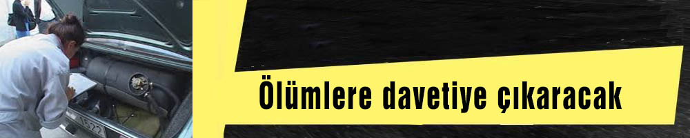 “Ölümlere davetiye çıkaracak”