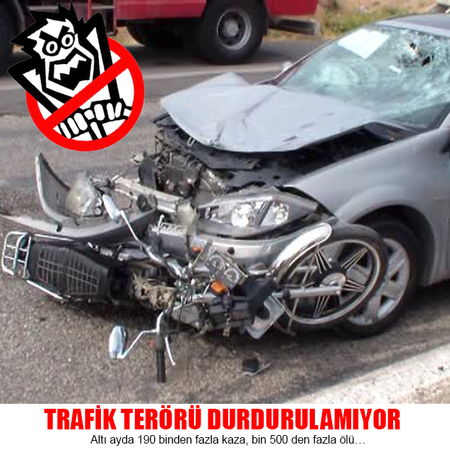Trafik terörü durdurulamıyor