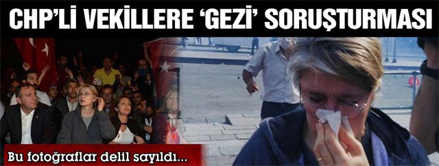 CHP'li vekillere Gezi soruşturması