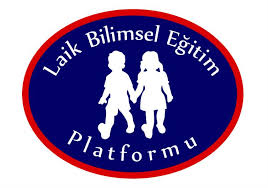 LAİK VE BİLİMSEL EĞİTİM PLATFORMU’NDAN KAMUOYUNA DUYURU