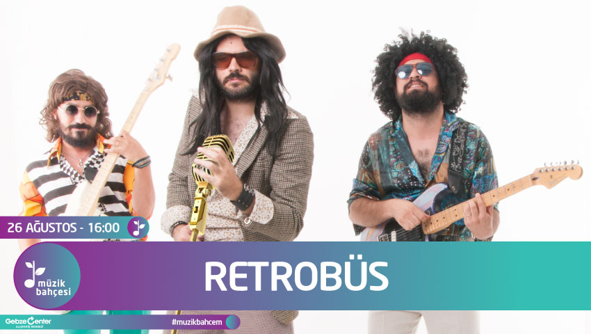 RETROBÜS’le 60’lardan 90’lara müzik yolculuğu