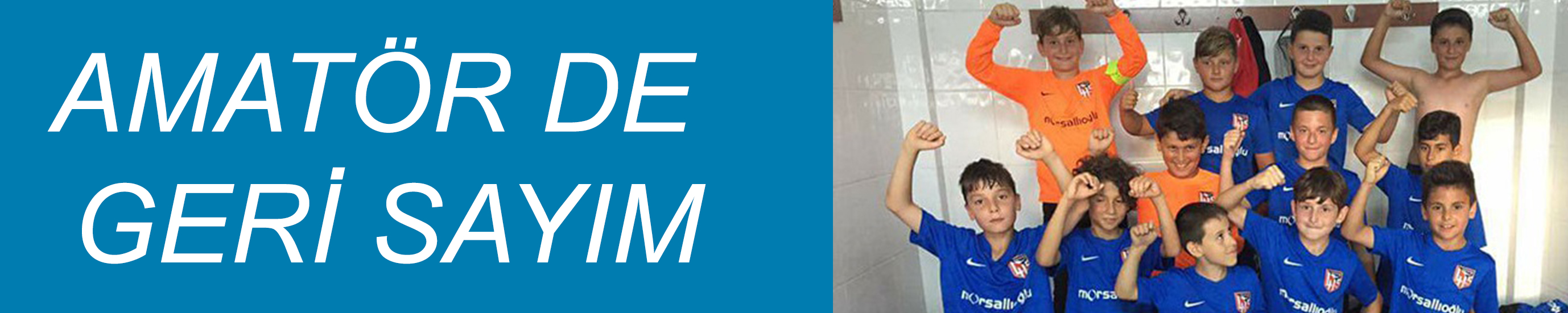 AMATÖR DE GERİ SAYIM