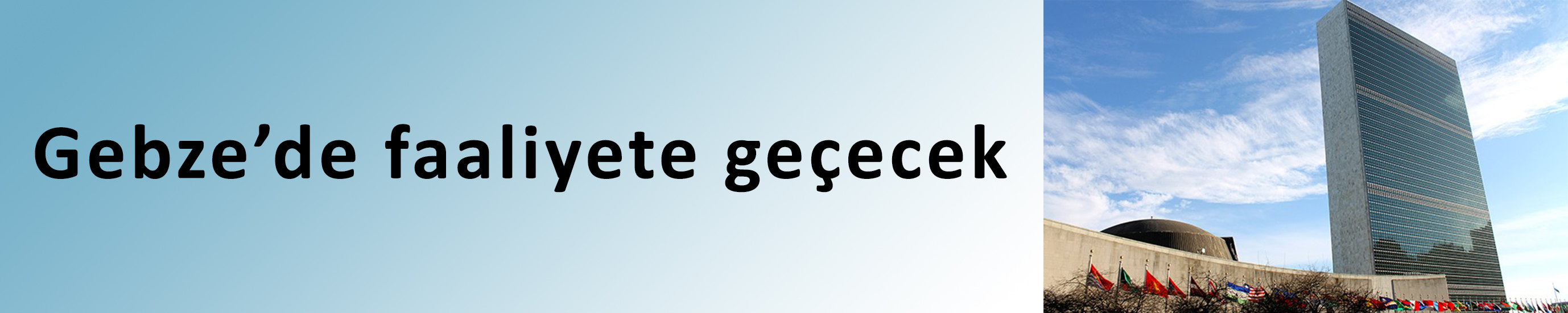 Gebze’de faaliyete geçecek