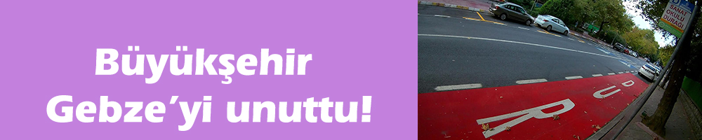 Büyükşehir Gebze’yi unuttu!