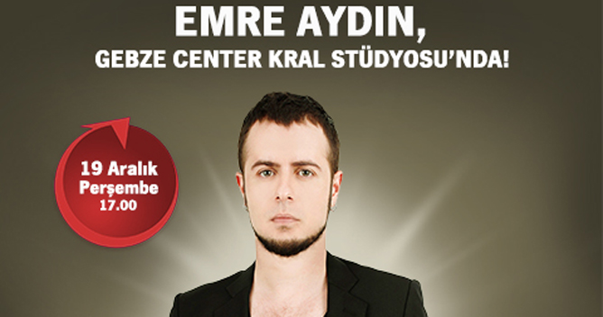 Emre Aydın bugün Gebze Center’da