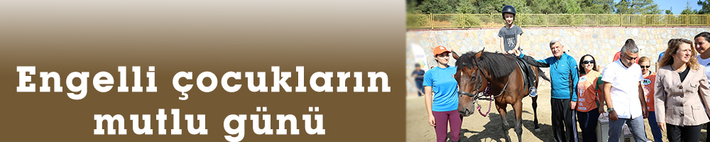 Engelli çocukların mutlu günü