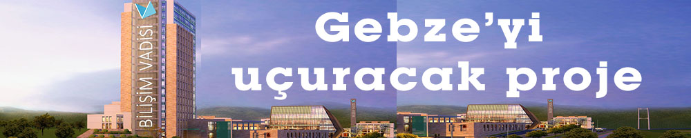 Gebze’yi uçuracak proje