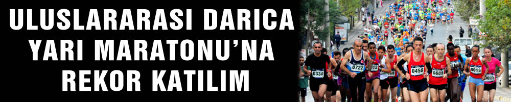 ULUSLARARASI DARICA YARI MARATONU’NA REKOR KATILIM