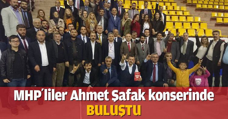 Ahmet Şafak ülkücüleri coşturdu