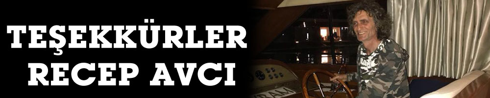 TEŞEKKÜRLER RECEP AVCI