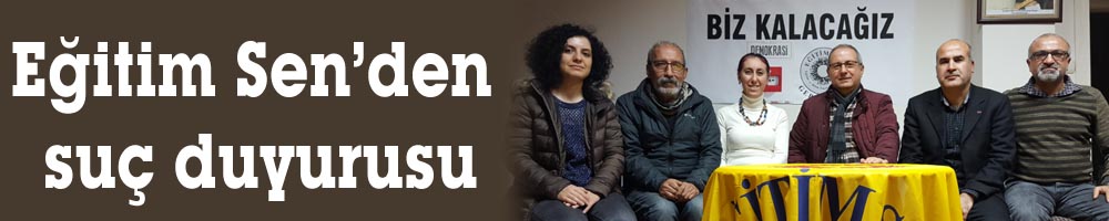 Eğitim Sen’den suç duyurusu