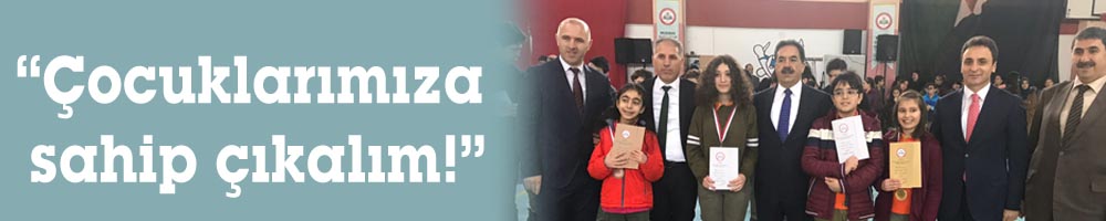 “Çocuklarımıza sahip çıkalım!”