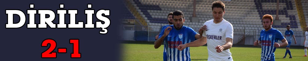 DİRİLİŞ: 2-1