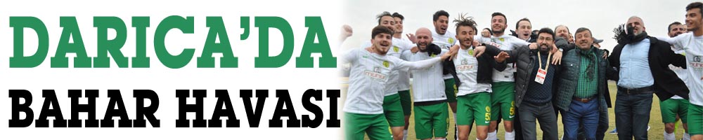 DARICA’DA BAHAR HAVASI