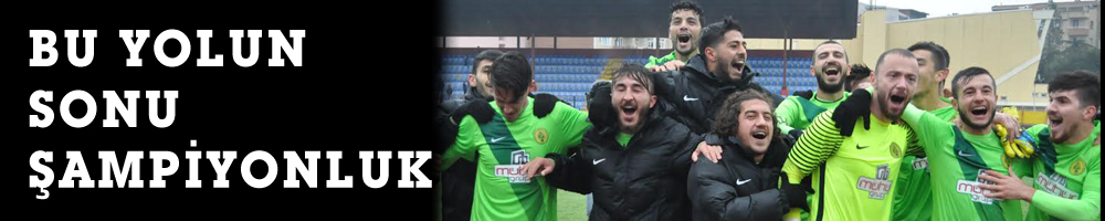 BU YOLUN SONU ŞAMPİYONLUK