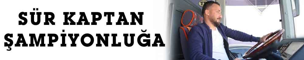 SÜR KAPTAN ŞAMPİYONLUĞA