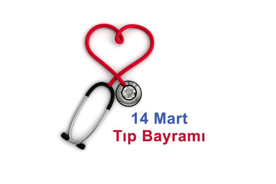 14 Mart Tıp Bayramı kutlanıyor