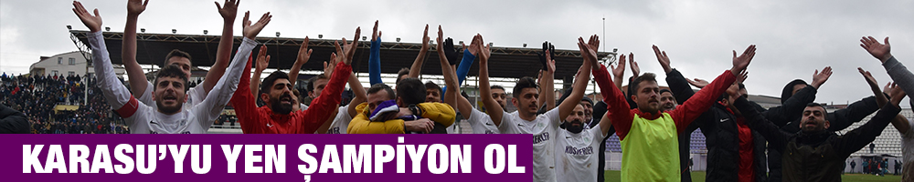 KARASU’YU YEN ŞAMPİYON OL