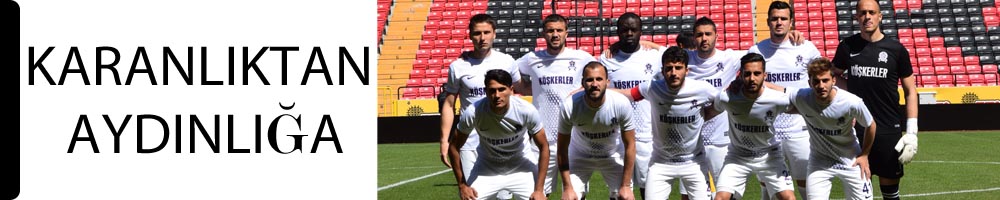 KARANLIKTAN AYDINLIĞA