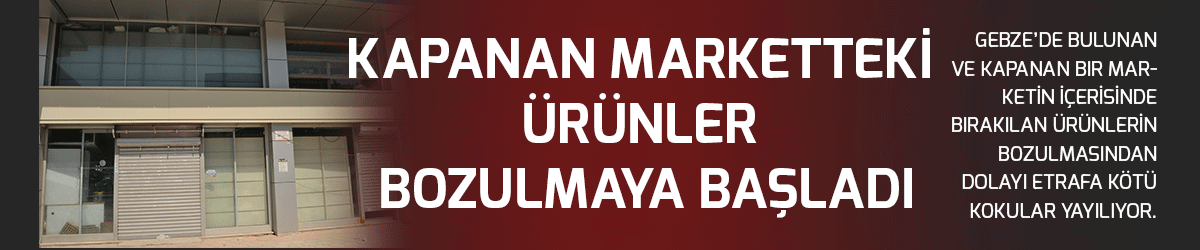 Kapanan marketteki ürünler bozulmaya başladı