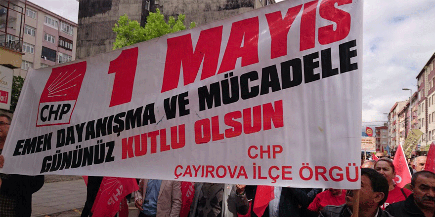 “1 Mayıs emekçilerin en özel günüdür”