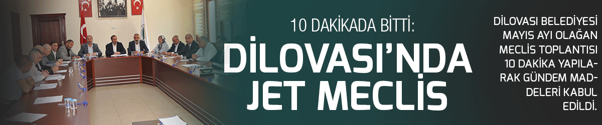 Dilovası’nda jet meclis