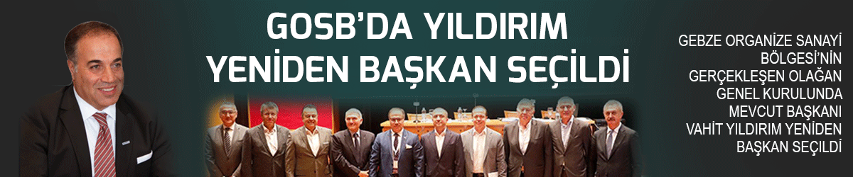 GOSB’da Yıldırım yeniden başkan seçildi