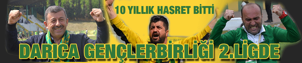 10 YILLIK HASRET BİTTİ DARICA GENÇLERBİRLİĞİ 2.LİGDE