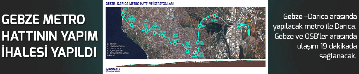 Gebze metro hattının yapım ihalesi yapıldı