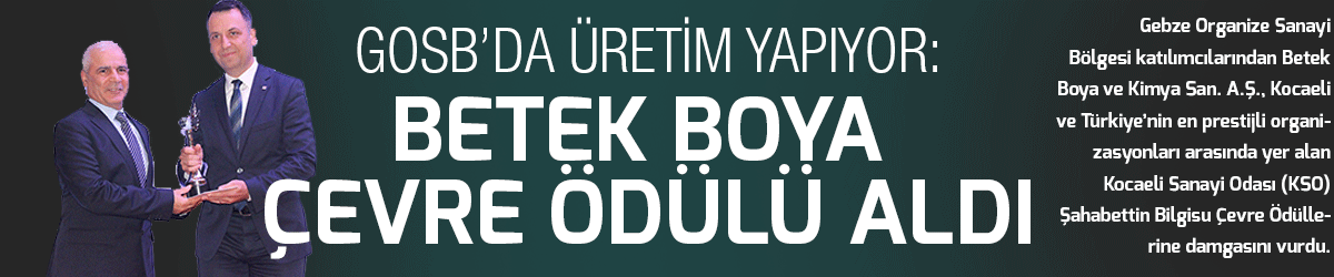 Betek Boya çevre ödülü aldı