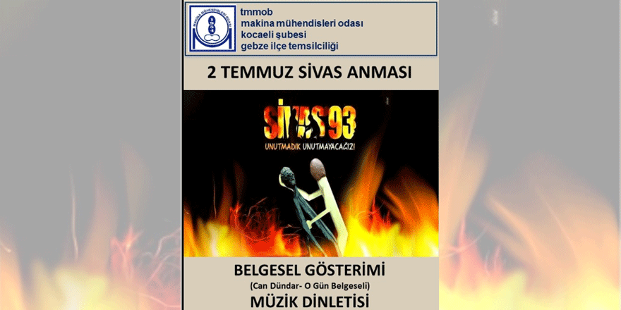 Mühendisler Sivas’ı anacak