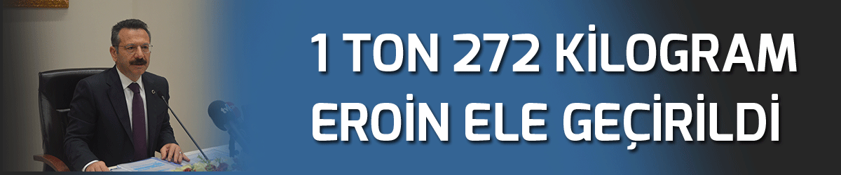 1 ton 272 kilogram eroin ele geçirildi