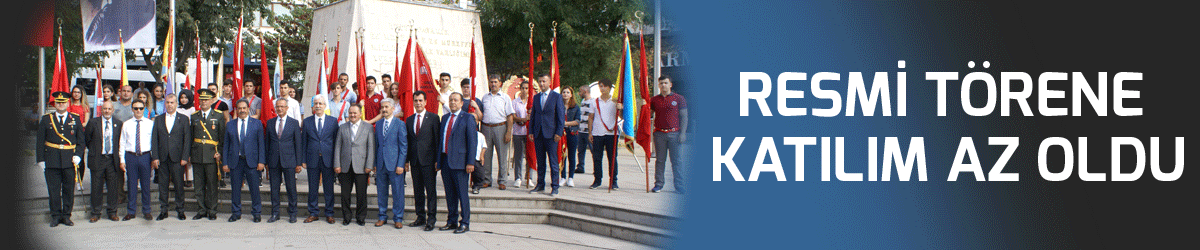 Resmi törene katılım az oldu