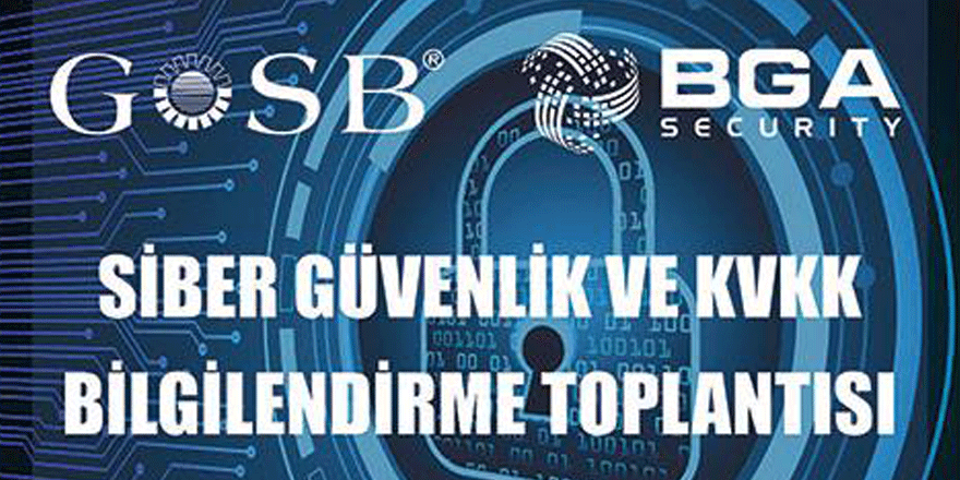GOSB’da Siber Güvenlik Toplantısı yapılacak