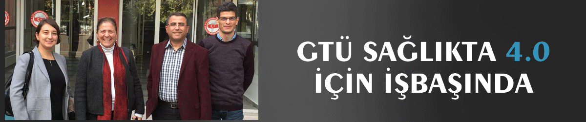 GTÜ Sağlıkta 4.0 İçin İşbaşında