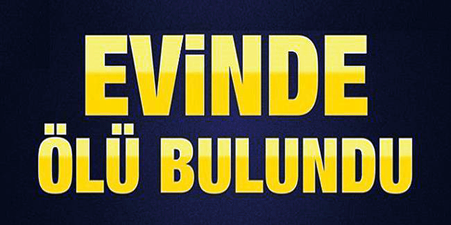 Körfez ilçesinde Güner Şahin (77) evinde ölü bulundu.