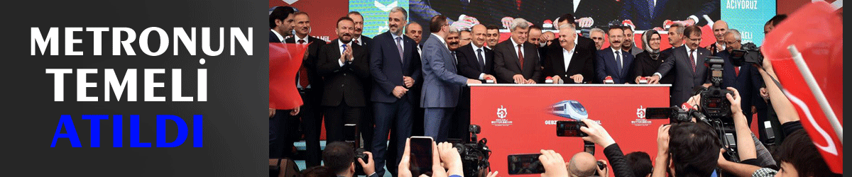  Metronun temeli atıldı