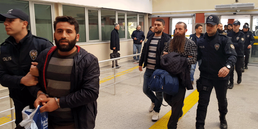  11 kişi adliyeye sevk edildi