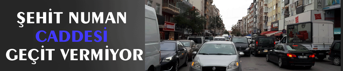 Şehit Numan Caddesi geçit vermiyor