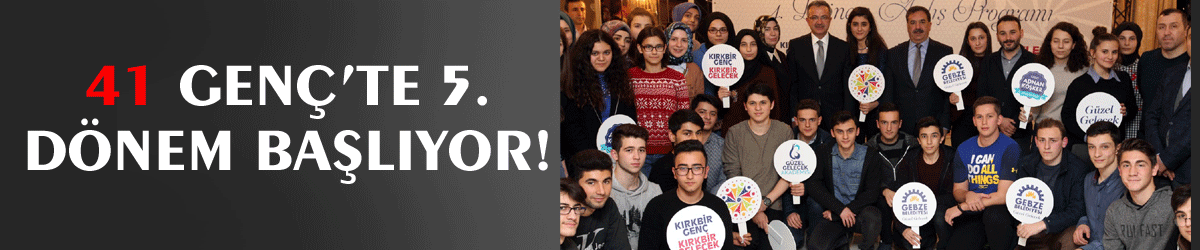 41 Genç’te 5. Dönem Başlıyor!