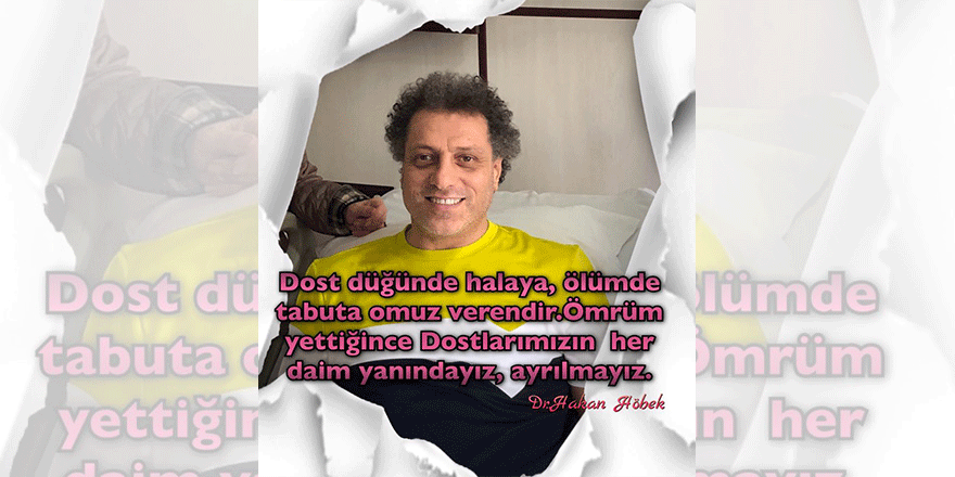  Hakan Höbek teşekkür etti