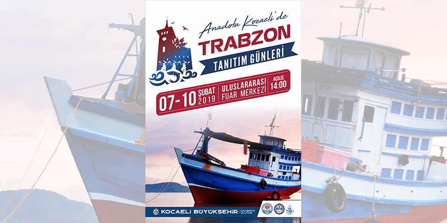 Trabzon Tanıtım  Günleri başlıyor