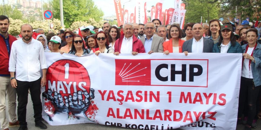 CHP 1 Mayıs’ta tam kadro