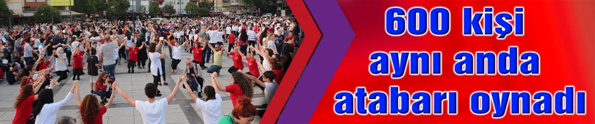 600 kişi aynı anda atabarı oynadı